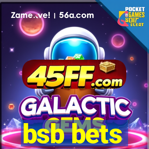 bsb bets